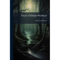 That Other World