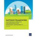 Gateway Framework: A Governance Approach for Infrastructure Investment Sustainability