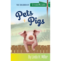 Pets & Pigs: The Children of CrossRoads, BOOK 2