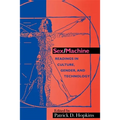 Sex/Machine: Readings in Culture, Gender, and Technology