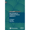 Key Concepts in Traditional Chinese Medicine II