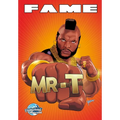 Fame: Mr. T