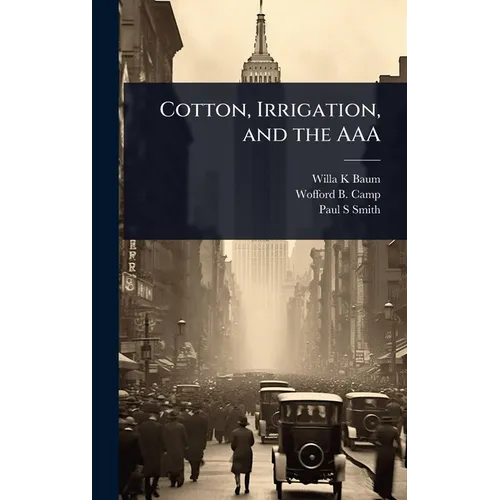 Cotton, Irrigation, and the AAA