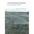 The Impossible Border: Germany and the East, 1914-1922