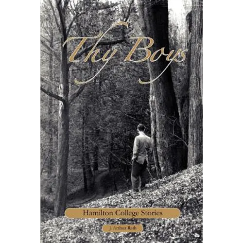 Thy Boys: Hamilton College Stories