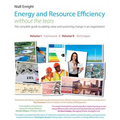 Energy and Resource Efficiency without the tears: The complete guide to to adding value and sustaining change in an organization.