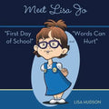 Meet Lisa Jo: First Day of School and Words Can Hurt