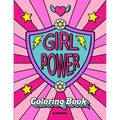 Girl Power Coloring Book: Positive inspiration for confident strong girls!