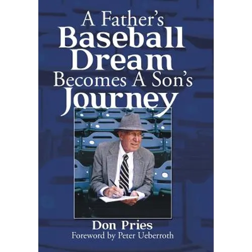 A Father's Baseball Dream Becomes A Son's Journey