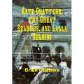 Kate Chatters, the Great Selbinis, and Lalla Selbini