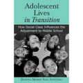 Adolescent Lives in Transition: How Social Class Influences the Adjustment to Middle School