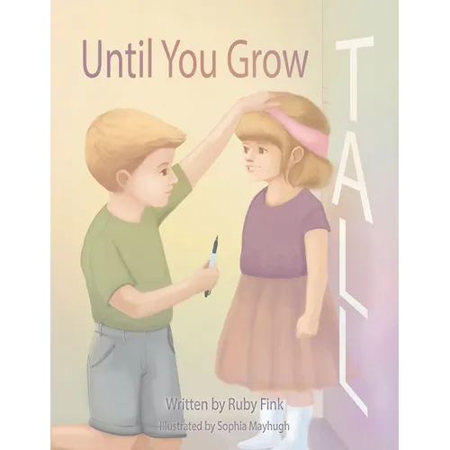 Until You Grow Tall