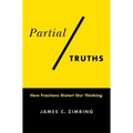 Partial Truths: How Fractions Distort Our Thinking