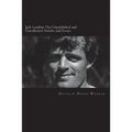 Jack London: The Unpublished and Uncollected Articles and Essays