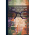 Tests And Studies Of The Ocular Muscles