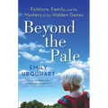 Beyond The Pale