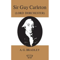 Sir Guy Carleton: (Lord Dorchester)