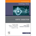 Aortic Dissection, an Issue of Cardiology Clinics: Volume 43-2