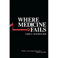Where Medicine Fails