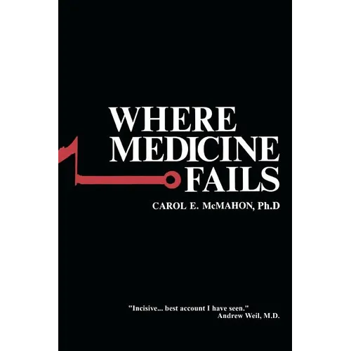 Where Medicine Fails