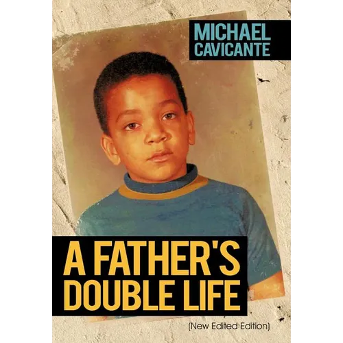 A Father's Double Life: (New Edited Edition)