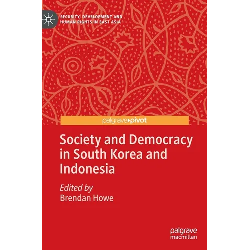 Society and Democracy in South Korea and Indonesia
