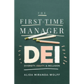 The First-Time Manager: Dei: Diversity, Equity, and Inclusion