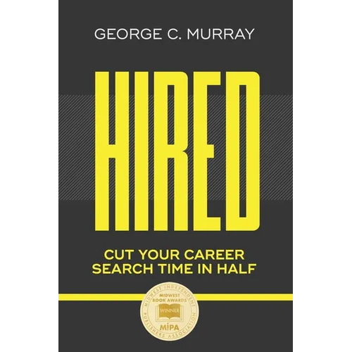 Hired: Cut Your Career Search Time in Half