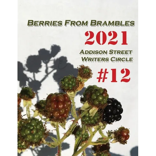 Berries from Brambles: Collection #12