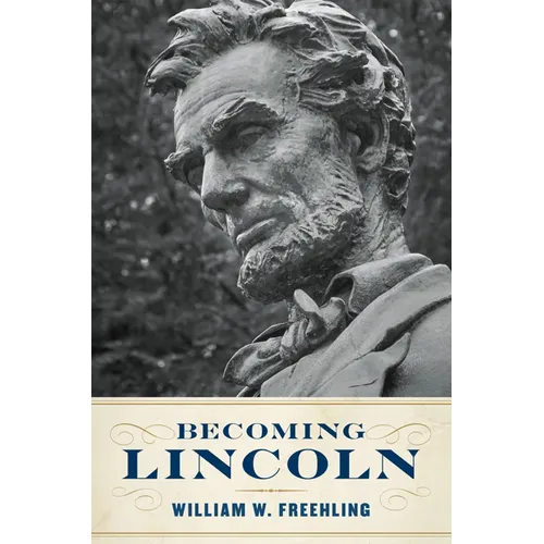 Becoming Lincoln