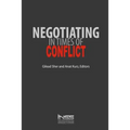 Negotiating in Times of Conflict