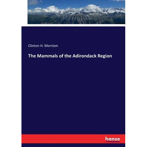 The Mammals of the Adirondack Region