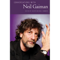 Conversations with Neil Gaiman