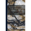Illustrations Of The Huttonian Theory Of The Earth