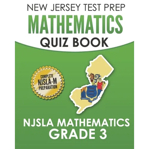 NEW JERSEY TEST PREP Mathematics Quiz Book NJSLA Mathematics Grade 3: Preparation for the NJSLA-M