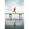 Running Ransom Road: Confronting the Past, One Marathon at a Time