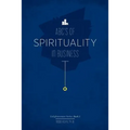 The ABC's of Spirituality in Business