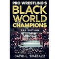 Pro Wrestling's Black World Champions - 3rd Edition