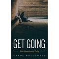 Get Going: Solve Homelessness Today