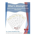 What's Missing Addition, Subtraction, Multiplication and Division Book 1: Grades (6 - 8)