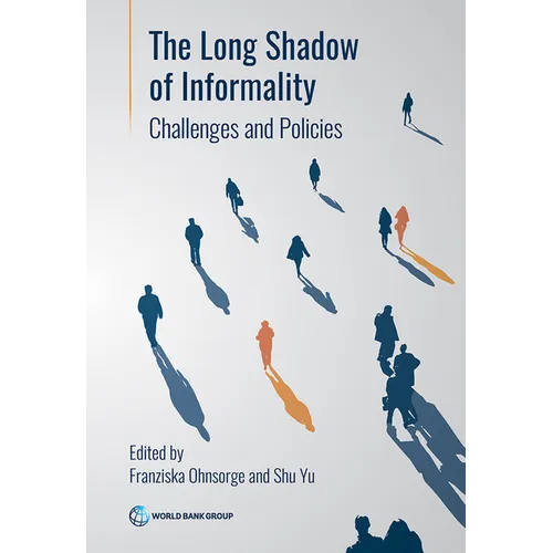 The Long Shadow of Informality: Challenges and Policies