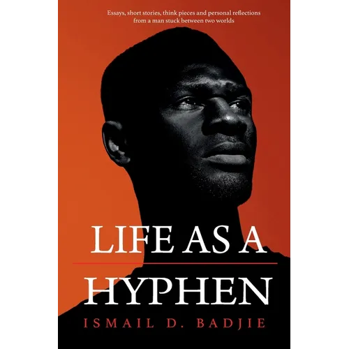 Life As A Hyphen