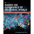 Hands-On Experience of Microbial World: Microbiology Laboratory Exercises