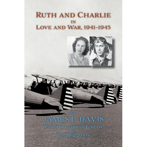 Ruth and Charlie in Love and War, 1941-1945 (softcover)