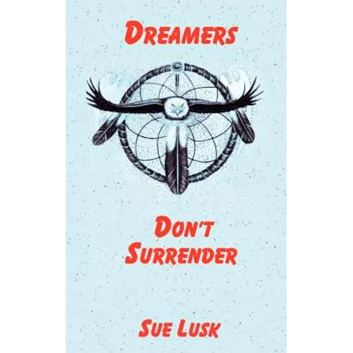 Dreamers Don't Surrender