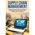 Supply Chain Management: Strategy, Operation & Planning for Logistics Management