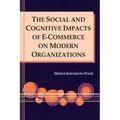 The Social and Cognitive Impacts of E-Commerce on Modern Organizations
