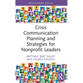 Crisis Communication Planning and Strategies for Nonprofit Leaders