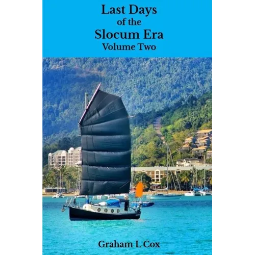 Last Days of the Slocum Era: Volume Two