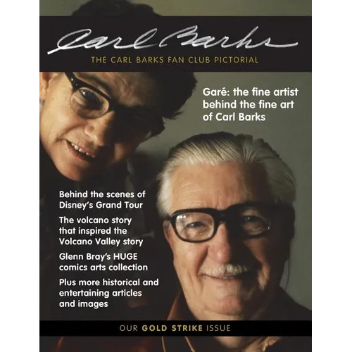 The Carl Barks Fan Club Pictorial: Our Gold Strike Issue